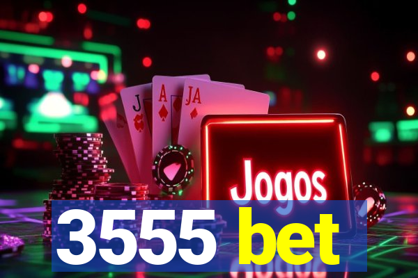 3555 bet
